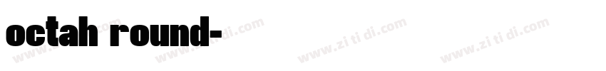 octah round字体转换